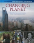 Image for Changing planet  : what is the environmental impact of human migration and settlement?