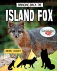 Image for Bringing Back the Island Fox