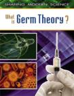 Image for What Is Germ Theory?