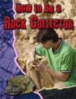 Image for How To Be a Rock Collector