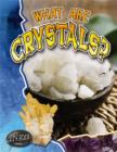 Image for What Are Crystals?