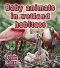 Image for Baby Animals in Wetland Habitats