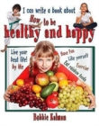 Image for I can write a book about Being Healthy and Happy