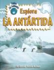 Image for Explora La Antartida