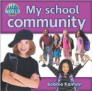Image for My school community : Communities in My World