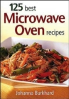 Image for 125 best microwave oven recipes