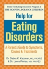 Image for Help for eating disorders  : a parent&#39;s guide to symptoms, causes &amp; treatments