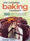 Image for The complete baking cookbook  : 350 recipes from cookies and cakes to muffins and pies