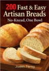 Image for 200 fast and easy artisan breads  : no-knead, one bowl