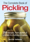 Image for The complete book of pickling  : 250 recipes for pickles to chutneys to salsas
