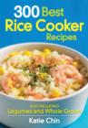 Image for 300 Best Rice Cooker Recipes