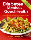 Image for Diabetes meals for good health  : includes complete meal plans and 100 recipes