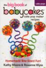 Image for BIG BOOK OF BABYCAKES CAKE POP MAKER REC