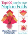 Image for Top 100 step-by-step napkin folds  : more than 1,000 photographs