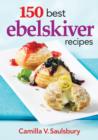 Image for 150 best ebelskiver recipes