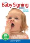 Image for The baby signing book  : includes 450 ASL signs for babies &amp; toddlers