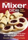 Image for Mixer Bible: 300 Recipes for Your Stand Mixer 3rd Edition