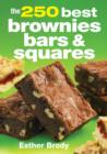 Image for The 250 best brownies bars &amp; squares