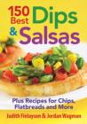 Image for 150 Best Dips and Salsa