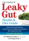Image for The complete leaky gut health &amp; diet guide  : manage your health by managing your gut