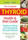 Image for The complete thyroid health &amp; diet guide  : understanding and managing thyroid disease