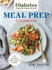 Image for Diabetes Create-Your-Plate Meal Prep Cookbook