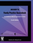 Image for Mosby&#39;s Family Practice Sourcebook : An Evidence-Based Approach to Care