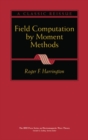 Image for Field Computation by Moment Methods