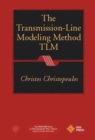 Image for The Transmission-Line Modeling Method : TLM