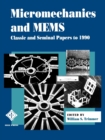 Image for Micromechanics and MEMS : Classic and Seminal Papers to 1990
