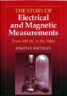 Image for The Story of Electrical and Magnetic Measurements