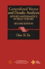 Image for General Vector and Dyadic Analysis : Applied Mathematics in Field Theory