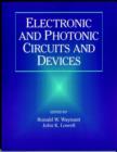 Image for Electronic and Photonic Circuits and Devices
