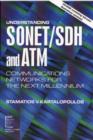 Image for Understanding SONET / SDH and ATM : Communications Networks for the Next Mellennium