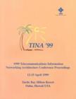 Image for Telecommunications Information Networking Architecture Conference (Tina &#39;99) : Conference Proceedings