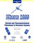Image for Intersociety Conference on Thermal Phenomena in Electronic Systems (I-THERM), 2000
