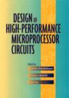 Image for Design of High-Performance Microprocessor Circuits