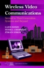 Image for Wireless Video Communications : Second to Third Generation and Beyond