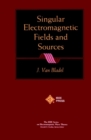 Image for Singular Electromagnetic Fields and Sources
