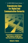 Image for Transmission Lines and Communication Networks : An Introduction to Transmission Lines, High-frequency and High-speed Pulse Characteristics and Applications