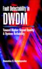 Image for Fault Detectability in DWDM : Toward Higher Signal Quality and System Reliability