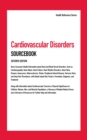 Image for Cardiovascular disorders sourcebook: basic consumer health information about heart and blood vessel disorders, such as cardiomyopathy, heart attack, heart failure, heart rhythm disorders, heart valve disease, aneurysms, atherosclerosis, stroke, peripheral arterial disease, varicose vei