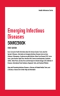 Image for Emerging infectious diseases sourcebook: basic consumer health information about immune system, facts about the spread of diseases, information on emerging infectious diseases such as avian influenza, chikungunya, cryptococcus gattii infection, ebola virus disease (evd), lassa fever, lyme 
