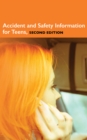 Image for Accident and Safety Information for Teens, 2nd Ed.