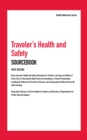 Image for Traveler&#39;s Health and Safety Sourcebook, 1st Ed.
