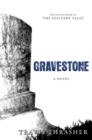 Image for Gravestone: A Novel