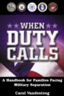 Image for When Duty Calls: A Handbook for Families Facing Military Separation