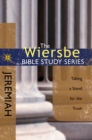 Image for Wiersbe Bible Study Series: Jeremiah: Taking a Stand for the Truth