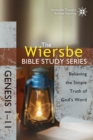 Image for Wiersbe Bible Study Series: Genesis 1-11: Believing the Simple Truth of God&#39;s Word