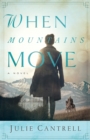 Image for When Mountains Move Extended Preview: First 12 Chapters Free!